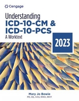 Understanding ICD-10-CM and ICD-10-PCS: A Worktext, 2023 Edition - Bowie, Mary Jo