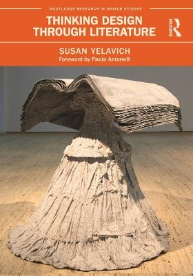 Thinking Design Through Literature - Susan Yelavich