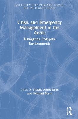 Crisis and Emergency Management in the Arctic - 