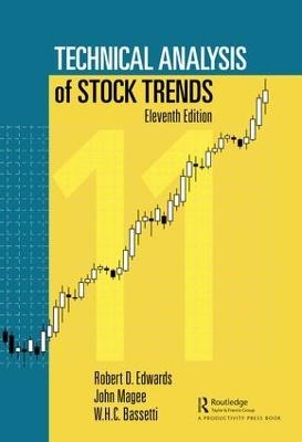 Technical Analysis of Stock Trends - Robert D. Edwards, John Magee, W.H.C. Bassetti