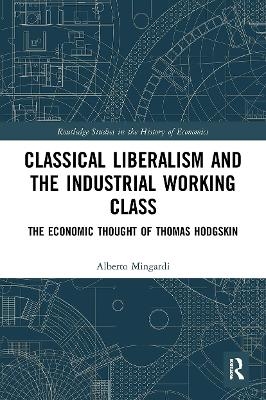 Classical Liberalism and the Industrial Working Class - Alberto Mingardi