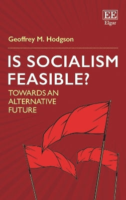 Is Socialism Feasible? - Geoffrey M. Hodgson