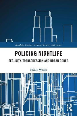 Policing Nightlife - Phillip Wadds