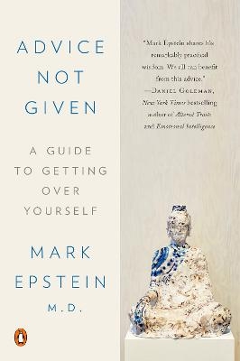 Advice Not Given - Mark Epstein