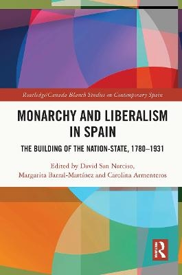 Monarchy and Liberalism in Spain - 