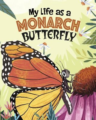 My Life as a Monarch Butterfly - John Sazaklis