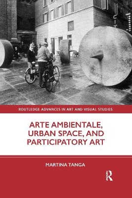 Arte Ambientale, Urban Space, and Participatory Art - Martina Tanga