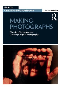 Making Photographs - Mike Simmons