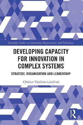 Developing Capacity for Innovation in Complex Systems - Christer Vindeløv-Lidzélius