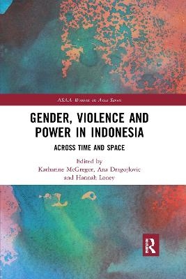 Gender, Violence and Power in Indonesia - 