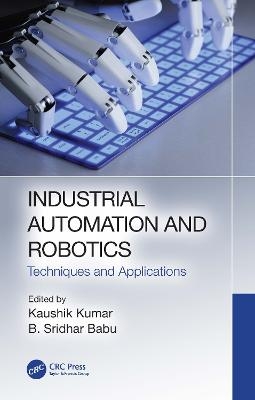 Industrial Automation and Robotics - 