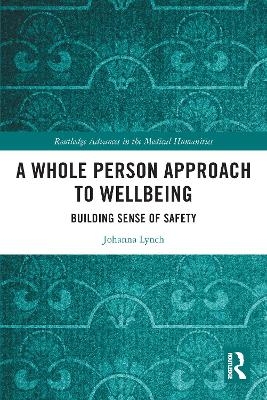 A Whole Person Approach to Wellbeing - Johanna Lynch