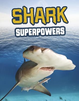 Shark Superpowers - Carol Kim