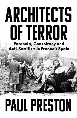 Architects of Terror - Paul Preston