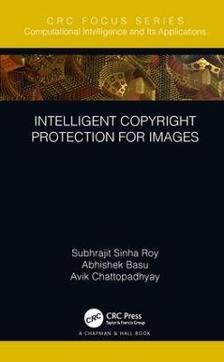 Intelligent Copyright Protection for Images - Subhrajit Sinha Roy, Abhishek Basu, Avik Chattopadhyay