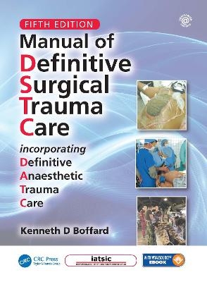 Manual of Definitive Surgical Trauma Care, Fifth Edition - 
