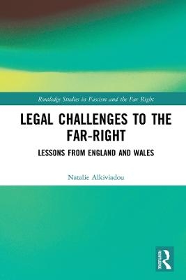 Legal Challenges to the Far-Right - Natalie Alkiviadou