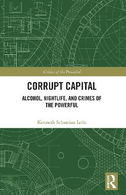Corrupt Capital - Kenneth Sebastian León