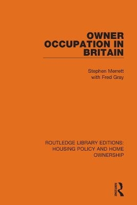 Owner-Occupation in Britain - Stephen Merrett