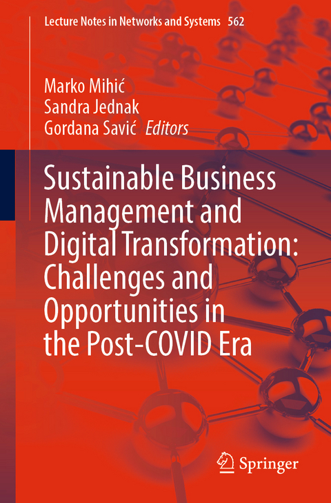 Sustainable Business Management and Digital Transformation: Challenges and Opportunities in the Post-COVID Era - 