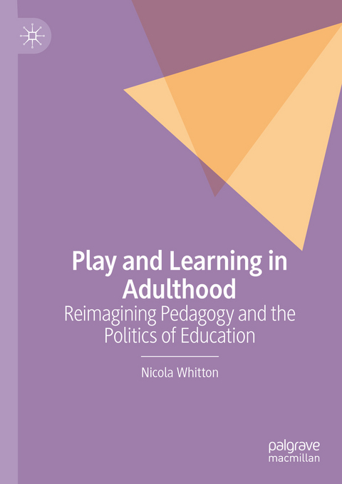 Play and Learning in Adulthood - Nicola Whitton