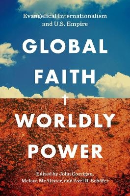Global Faith, Worldly Power - 
