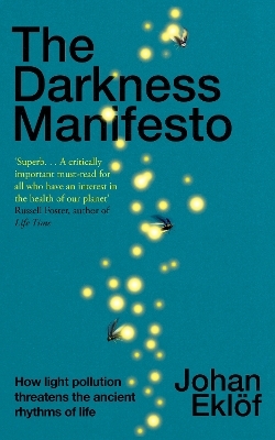 The Darkness Manifesto - Johan Eklöf