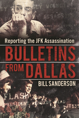 Bulletins from Dallas -  Bill Sanderson