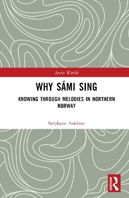 Why Sámi Sing - Stéphane Aubinet