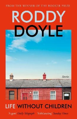 Life Without Children - Roddy Doyle