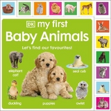 My First Baby Animals: Let's Find Our Favourites! - Dk