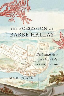 The Possession of Barbe Hallay - Mairi Cowan