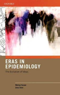 Eras in Epidemiology - Mervyn Susser, Zena Stein