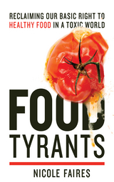 Food Tyrants -  Nicole Faires