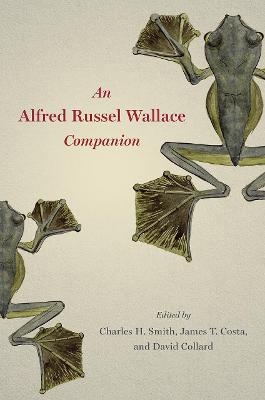 An Alfred Russel Wallace Companion - 