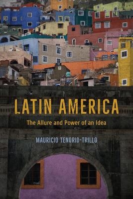 Latin America - Mauricio Tenorio-Trillo