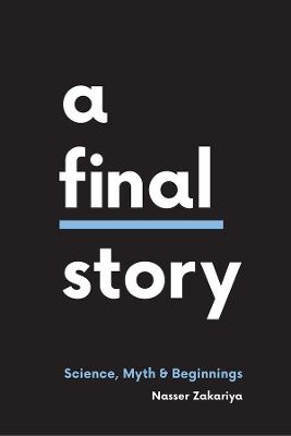 A Final Story - Nasser Zakariya