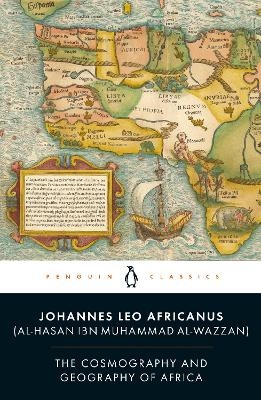 The Cosmography and Geography of Africa - Leo Africanus