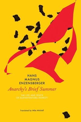 Anarchy's Brief Summer - Hans Magnus Enzensberger