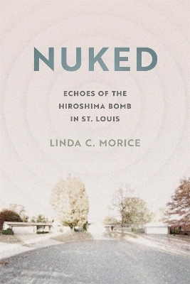 Nuked - Linda C. Morice