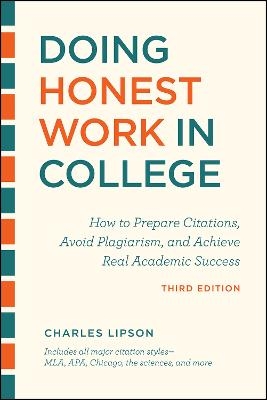 Doing Honest Work in College, Third Edition - Charles Lipson