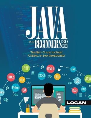 Java For Beginners 2022 -  Logan