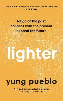 Lighter - Yung Pueblo