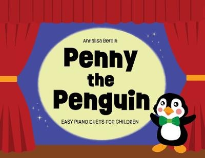 Penny the Penguin - Annalisa Berdin