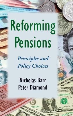 Reforming Pensions - Nicholas Barr, Peter Diamond