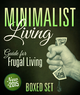 Minimalist Living Guide for Frugal Living (Boxed Set): Simplify and Declutter your Life -  Speedy Publishing