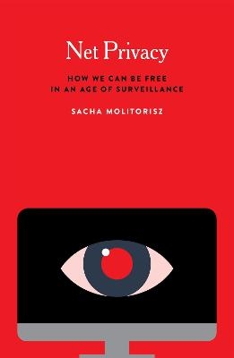 Net Privacy - Sacha Molitorisz