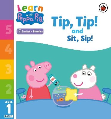 Learn with Peppa Phonics Level 1 Book 1 – Tip Tip and Sit Sip (Phonics Reader) -  Peppa Pig