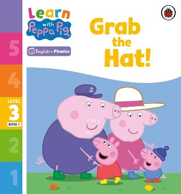 Learn with Peppa Phonics Level 3 Book 1 – Grab the Hat! (Phonics Reader) -  Peppa Pig