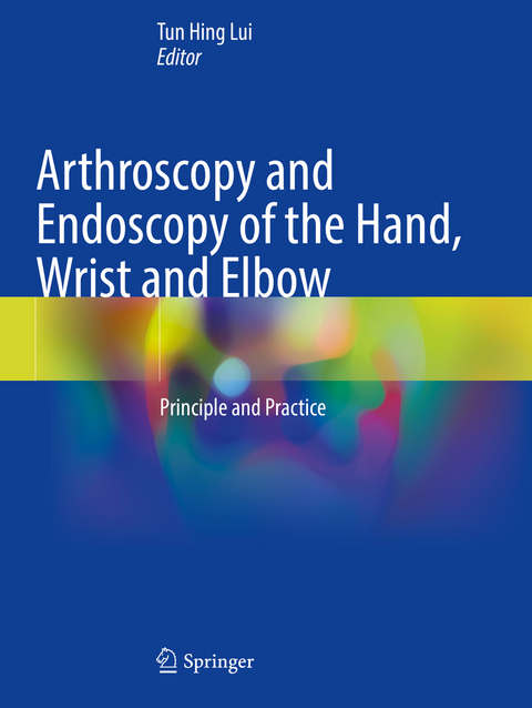 Arthroscopy and Endoscopy of the Hand, Wrist and Elbow - 